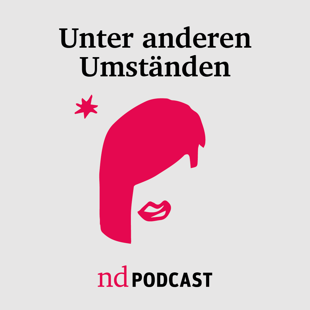 Podcast: Unter anderen Umständen